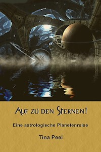 Auf zu den Sternen! - Tina Peel - E-Book