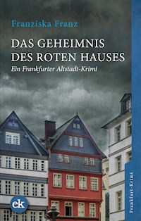 Das Geheimnis des Roten Hauses - Franziska Franz - E-Book