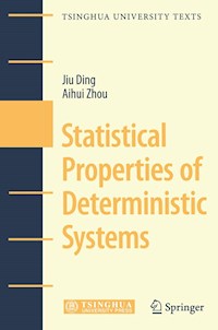 Statistical Properties of Deterministic Systems - Jiu Ding - E-Book