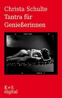 Tantra Für Genießerinnen Christa Schulte E Book Legimi - 