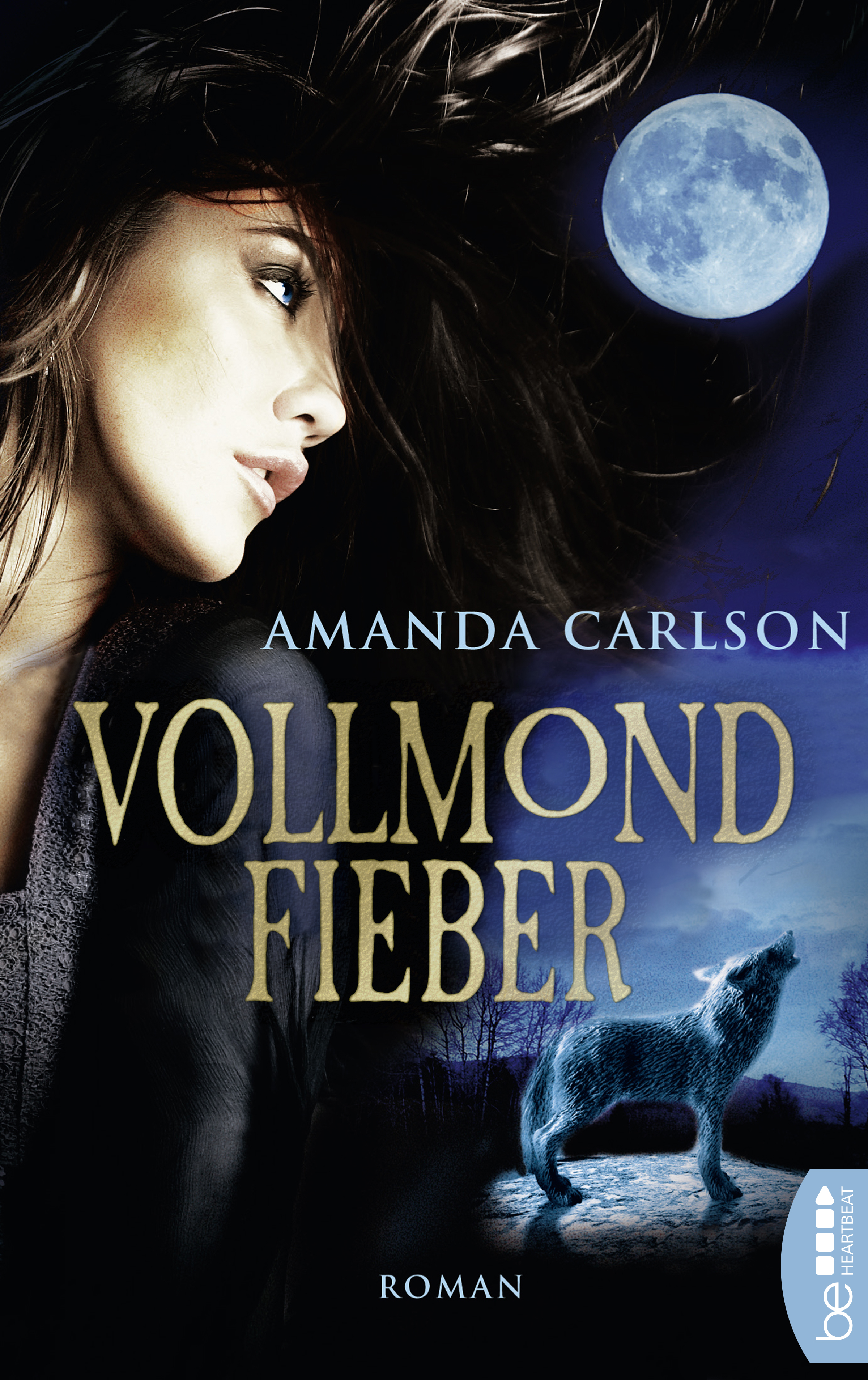 Vollmondfieber - Amanda Carlson - E-Book