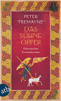 Das Sühneopfer - Peter Tremayne - E-Book