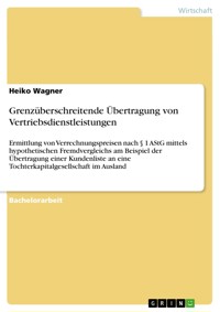 Grenzüberschreitende Übertragung von Vertriebsdienstleistungen - Heiko Wagner - E-Book