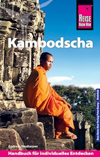 Reise Know-How Reiseführer Kambodscha - Andreas Neuhauser - E-Book