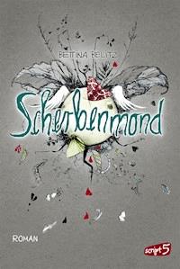 Scherbenmond - Bettina Belitz - E-Book + Hörbuch