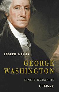 George Washington - Joseph J. Ellis - E-Book
