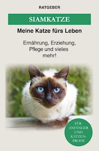 Siam Katze - Meine Katze fürs Leben Ratgeber - E-Book