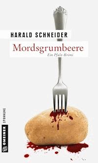 Mordsgrumbeere - Harald Schneider - E-Book