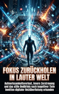 Fokus zurückholen in lauter Welt - Miriam Brandt - E-Book