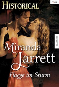 FLAGGE IM STURM - Miranda Jarrett - E-Book