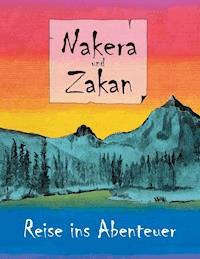 Nakera und Zakan - Rebekka Schor - E-Book