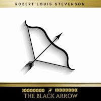 The Black Arrow - Robert Louis Stevenson - Hörbuch