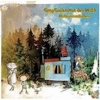 Gitty Gack rettet den Wald - Adrian Thomé - Hörbuch