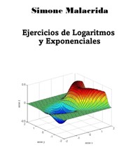 Ejercicios de Logaritmos y Exponenciales - Simone Malacrida - E-Book