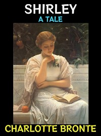 Shirley - Charlotte Bronte - E-Book