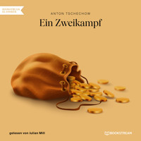 Ein Zweikampf (Ungekürzt) - Anton Tschechow - Hörbuch