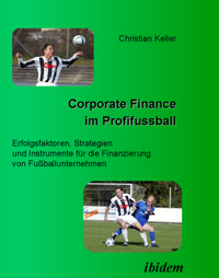 Corporate Finance im Profifussball - Christian Keller - E-Book