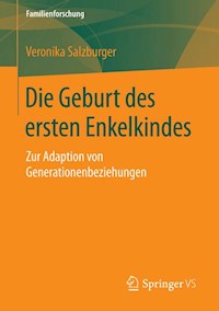 Die Geburt des ersten Enkelkindes - Veronika Salzburger - E-Book