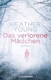 Das verlorene Mädchen - Heather Young - E-Book