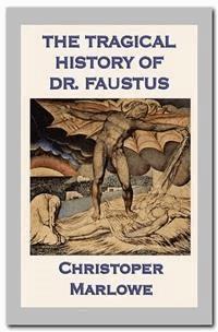 The Tragical History of Dr. Faustus - Christopher Marlowe - E-Book