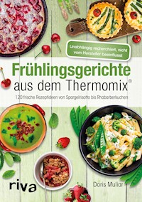 Frühlingsgerichte aus dem Thermomix® - Doris Muliar - E-Book