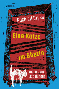 Eine Katze im Ghetto - Rachmil Bryks - E-Book