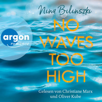 No Waves too high - Love Down Under, Band 3 (Ungekürzte Lesung) - Nina Bilinszki - Hörbuch