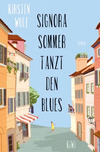 Signora Sommer tanzt den Blues - Kirsten Wulf - E-Book