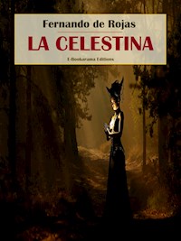 La Celestina - Fernando de Rojas - E-Book