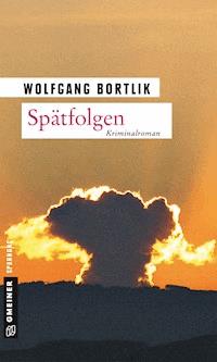 Spätfolgen - Wolfgang Bortlik - E-Book