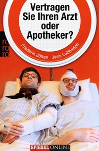 Vertragen Sie Ihren Arzt oder Apotheker? - Frederik Jötten - E-Book