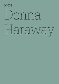 Donna Haraway - Haraway Donna - E-Book