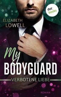 My Bodyguard - Verbotene Liebe - Elizabeth Lowell - E-Book