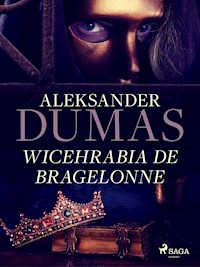 Wicehrabia de Bragelonne - Aleksander Dumas - E-Book