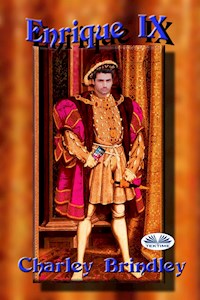 Enrique IX - Charley Brindley - E-Book
