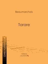 Tarare - Pierre Augustin Caron de Beaumarchais - E-Book