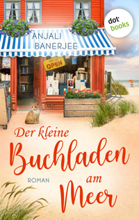 Der kleine Buchladen am Meer - Anjali Banerjee - E-Book