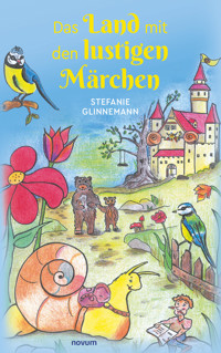 Das Land mit den lustigen Märchen - Stefanie Glinnemann - E-Book