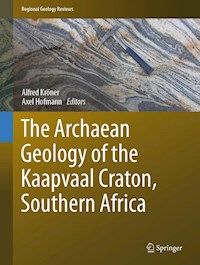 The Archaean Geology of the Kaapvaal Craton, Southern Africa -  - E-Book