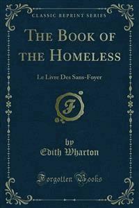 The Book of the Homeless - Edith Wharton - E-Book