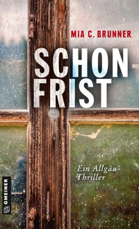 Schonfrist - Mia C. Brunner - E-Book