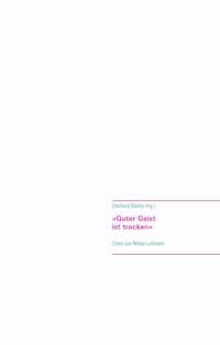 »Guter Geist ist trocken« - Eberhard Blanke - E-Book
