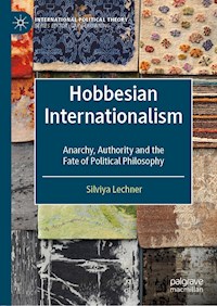 Hobbesian Internationalism - Silviya Lechner - E-Book