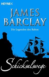 Schicksalswege - James Barclay - E-Book