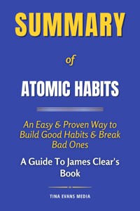 Summary of Atomic Habits - Tina Evans - E-Book