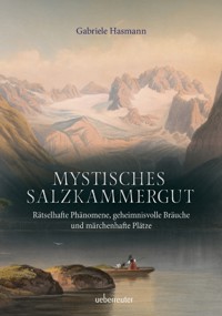 Mystisches Salzkammergut - Gabriele Hasmann - E-Book