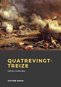Quatrevingt-treize - Victor Hugo - E-Book