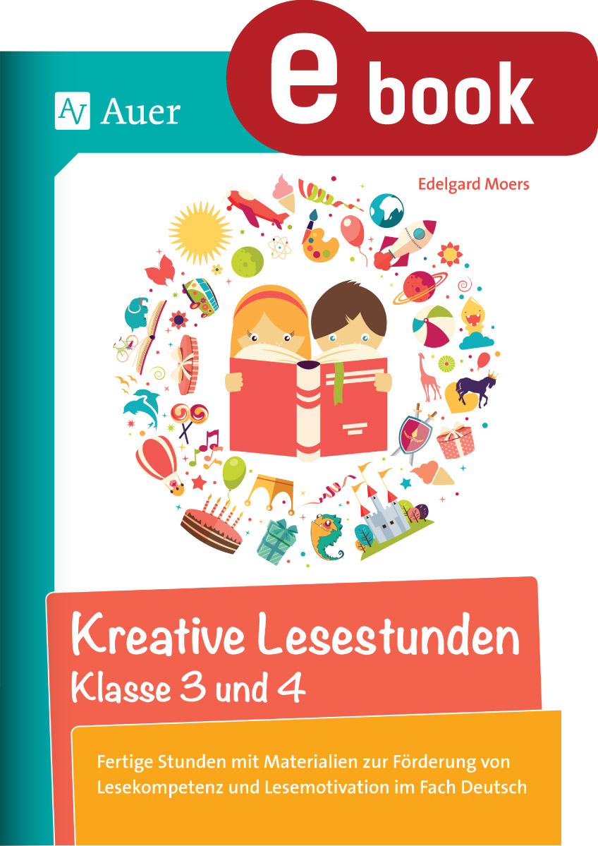 Kreative Lesestunden Klasse 3 und 4 - Edelgard Moers - E-Book