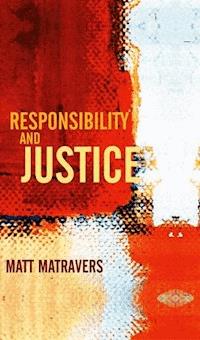 Responsibility and Justice - Matt Matravers - E-Book
