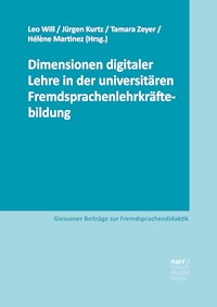 Dimensionen digitaler Lehre in der universitären Fremdsprachenlehrkräftebildung -  - E-Book